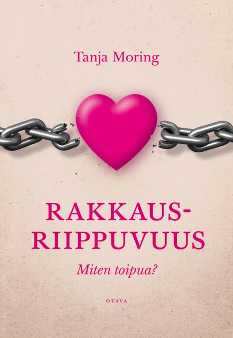 Rakkausriippuvuus - Miten toipua Kirjan kansi